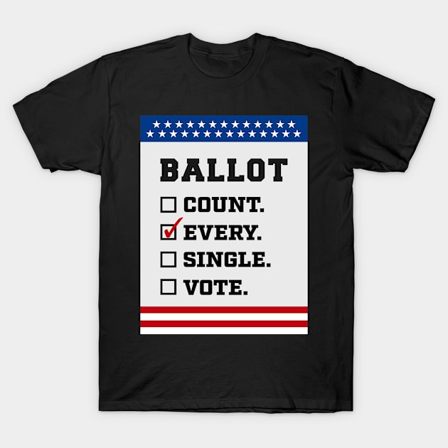 Count Every Single Vote Stacey Abrams T-Shirt by Metal Works